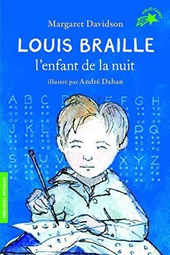 Louis Braille, l'enfant de la nuit