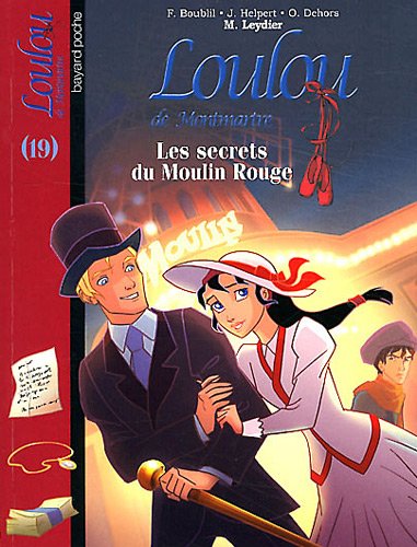 Secrets du Moulin Rouge (les)